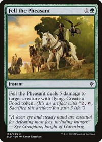 Fell the Pheasant - Throne of Eldraine - NM