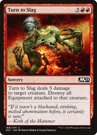 Turn to Slag - Core Set 2021 - NM
