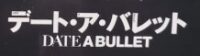 Date A Bullet