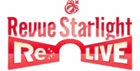 Revue Starlight -Re LIVE-