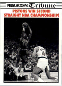 Pistons Win Second Straight NBA Championship! - 1990-91 Hoops - #341a