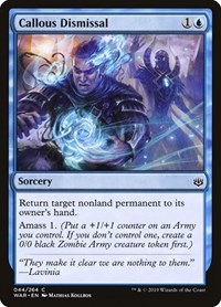 Callous Dismissal - War of the Spark - NM